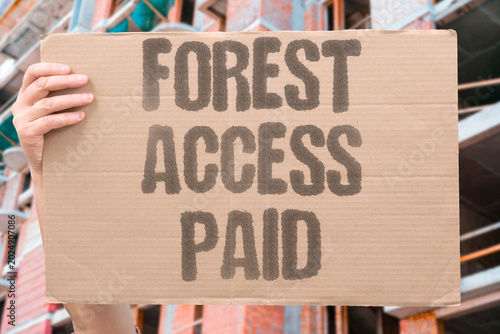 Tableau sur toile "Forest Access Paid" Public forest areas that were once freely accessible now require paid permits