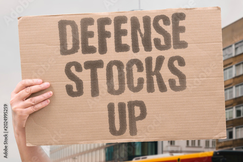 Fényképezés "Defense Stocks Up" Whenever conflict escalates, weapons manufacturer share prices climb steadily higher