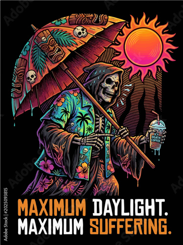 Funny Grim Reaper Tropical Vacation Illustration - Maximum Daylight Maximum Suffering Sarcastic Summer Heatwave Meme
