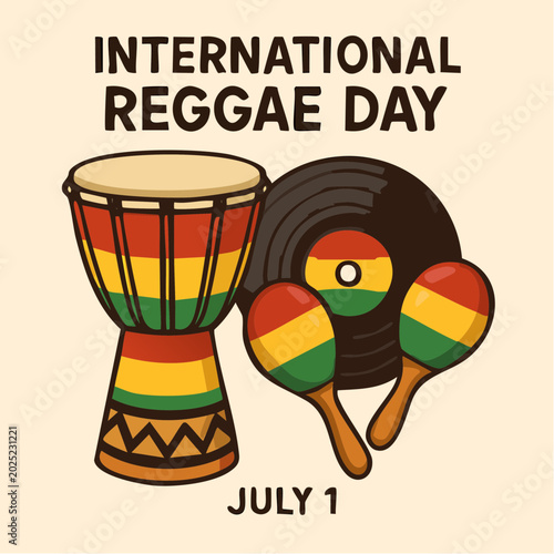 International Reggae Day celebration with colorful djembe drum, vinyl record, and maracas, symbolizing music, rhythm, and cultural heritage on July 1st