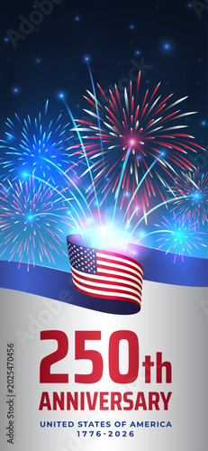 250th anniversary of the USA. 250 years of independence. 4th of july usa independence day. American flag, fireworks on night sky background. Vertical wallpaper, poster, banner. Vector illustration