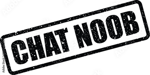 Принти на полотні Textured rubber stamp displaying the colloquial phrase chat noob, specifically f