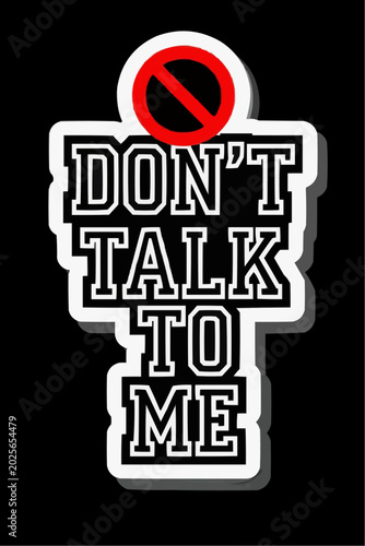 dont talk 