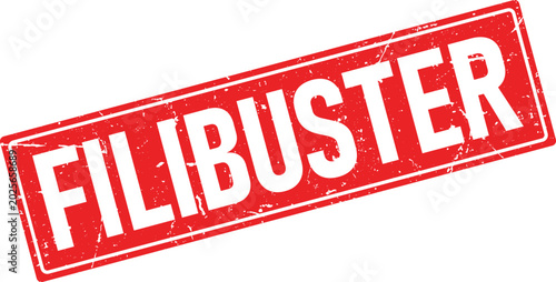 Obraz na płótnie Grungy red ink stamp impression featuring the word Filibuster in bold white capi