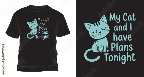 Canvas Print Cute cat and I have plans tonight t shirt design.
