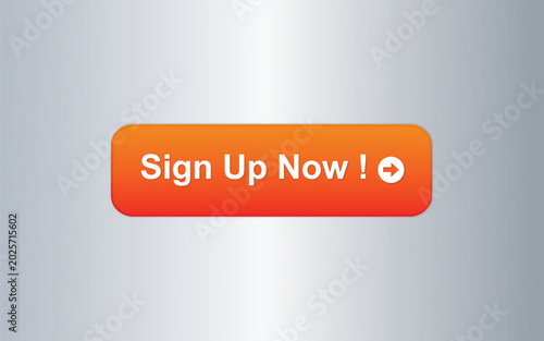 A vibrant orange button with a subtle gradient effect and white text that reads 'Sign Up Now!' accompanied by a white arrow icon on a clean white background