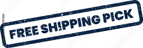 Cuadro en lienzo Distressed rubber stamp displaying the phrase free shipping pick for local store