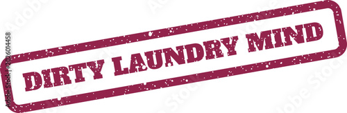 Foto Grunge effect rectangular stamp displaying Dirty Laundry Mind text, for concepts