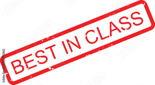 Fotografie Grunge red rubber stamp showcasing the words Best In Class for premium product d
