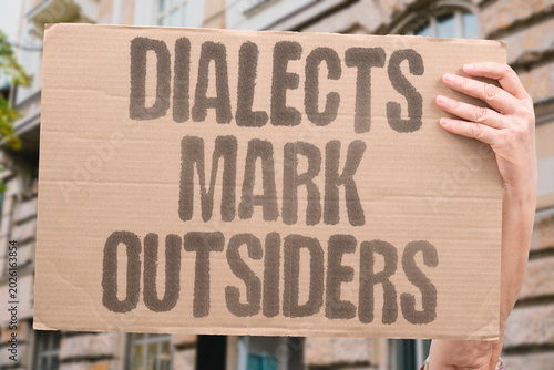 Foto "Dialects Mark Outsiders" Regional speech patterns are used to assign social rank and belonging