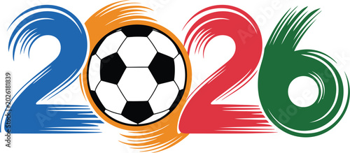 Fotografía Soccer 2026 illustration set, generic modern sports typography with football ball integrated into numeric design for championship graphics