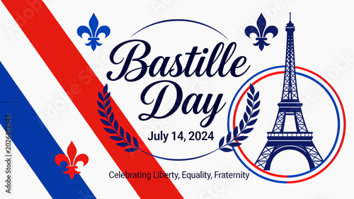 Photos Bastille Day 2024 celebration graphic with Eiffel Tower, French flag colors, and fleur-de-lis symbols, commemorating Liberty, Equality, Fraternity