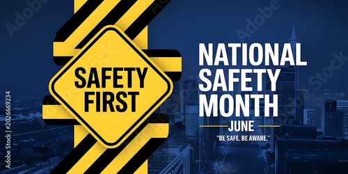 National safety first month june awareness poster with city skyline background and caution sign.