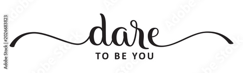 Foto DARE TO BE YOU black brush lettering banner on transparent background