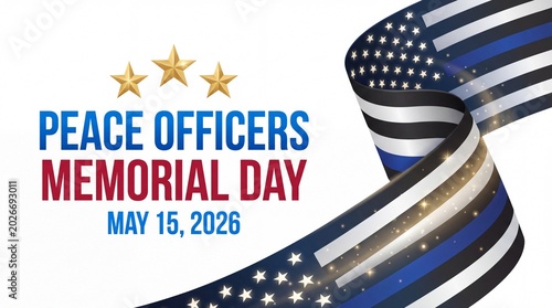 Peace officers memorial day may 15th, 2026, honoring fallen heroes with american flag and blue line symbolism keywords: peace