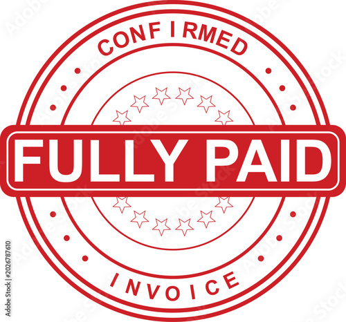 Fully Paid Invoice Red Rubber Stamp - Confirmed Payment Seal