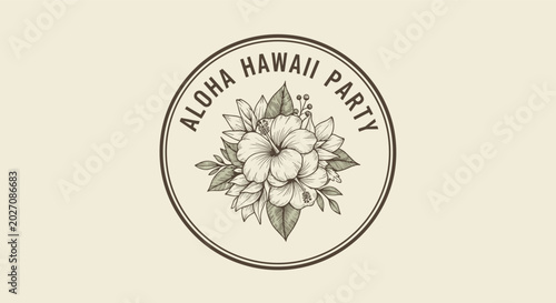 Circular aloha Hawaii party logo featuring a beautiful hand drawn hibiscus flower bouquet in a vintage style for invitations.