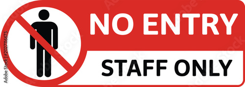 Obraz na plátne No entry staff only sign printable prohibited sticker vector illustration