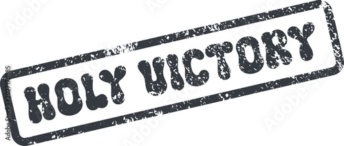 фотографія Distressed stamp mark reading holy victory representing spiritual triumph and di