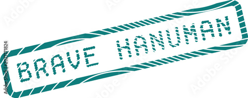 Photography Distressed teal rubber stamp impression reads Brave Hanuman with an elegant text