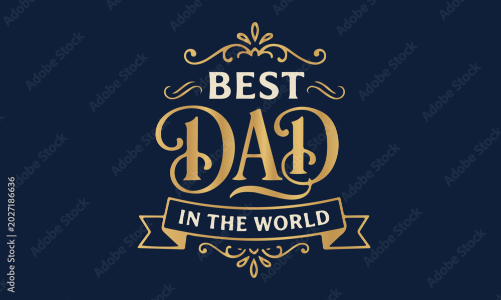 Obraz premium Father’s Day Vintage Gold Badges And Emblems Collection Best Dad Ever SVG PNG EPS
