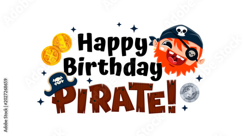 Schilderij op canvas Happy birthday pirate, funny kids party quote with corsair sailor in bandana with skull sign
