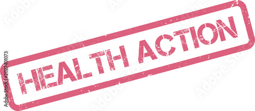 Photos Dynamic health action message on a distressed pink rubber stamp for proactive we