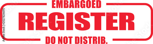 Obraz na płótnie A close-up view of an embargoed register sign with red text and borders