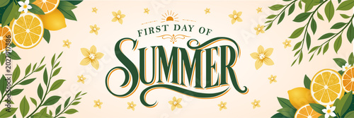 First Day of Summer Long Banner with Lemon Citrus, Floral Elements and Elegant Vintage Typography