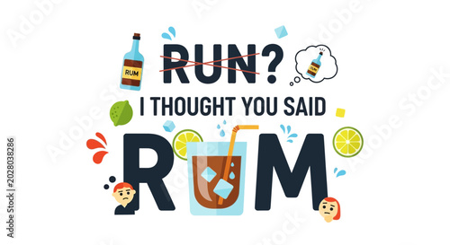 Fotografía Funny Rum Drink Pun - Run? I Thought You Said Rum