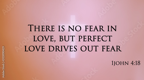 Motivational bible word about fear and love with jesus cross symbol on colorful background. Christian faith