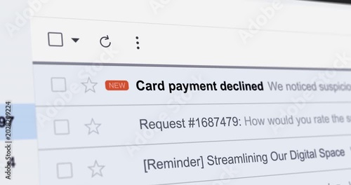 Incoming email with title Card payment declined, new email with notice about transaction or payment failed, close up footage