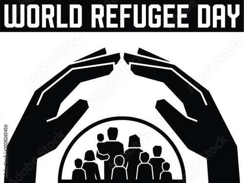 World refugee day layout showing large protective hands sheltering a diverse family silhouette for humanitarian support concept