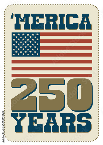 'Merica 250 years Semiquincentennial Anniversary