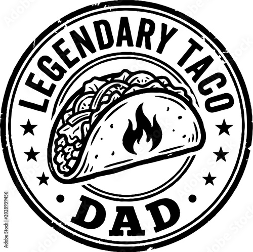 Legendary taco dad spicy food emblem