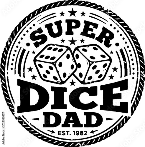 Super dice dad established 1982 gaming badge