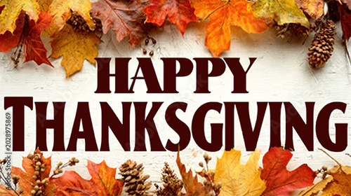 Thanksgiving greeting card with white background, symmetrical top and bottom borders of autumn leaves in red orange brown yellow, centered dark reddish brown serif text.
