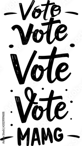 Vote Election Campaign Sign Message.