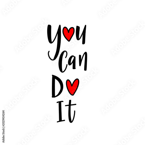 You can do it 