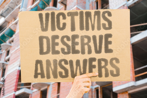 Photos "Victims Deserve Answers" Families seek reliable investigations after devastating violent criminal incidents occur