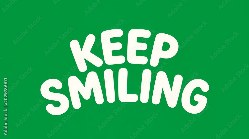 Naklejka premium Keep Smiling Text Message on Green Background, Positive Affirmation