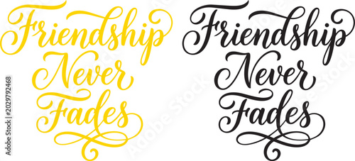 Foto Friendship never fades calligraphy lettering design friendship day
