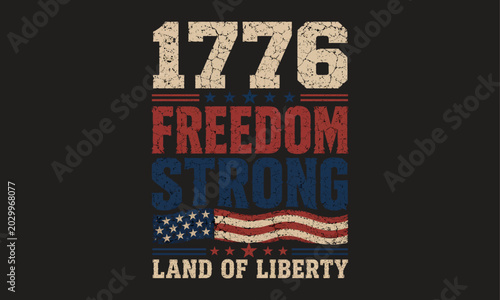 Obraz na płótnie Vintage 1776 Freedom Strong Typography with American Flag and Land of Liberty Te