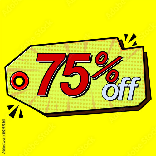 Sale tag 75% percent off, vector illustration comics.