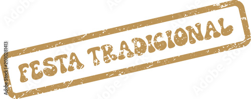 Schilderij op canvas Festa Tradicional Portuguese grunge rubber stamp for heritage celebrations and c