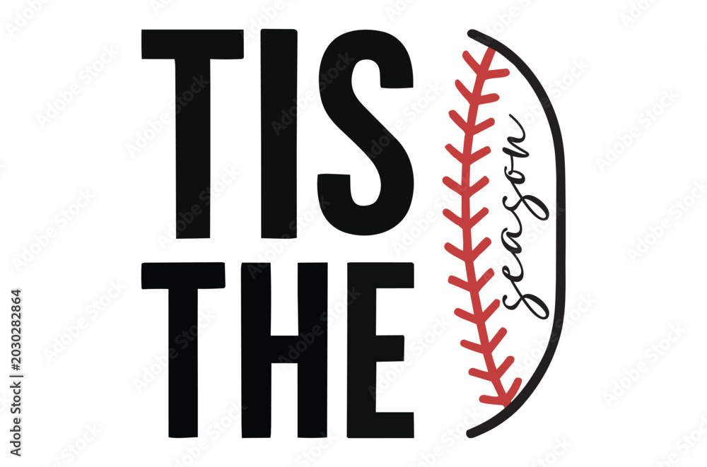 Fotografija Tis the season typography with baseball illustration