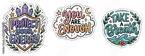 Set of motivational sticker illustrations with inspirational lettering on transparent background. Positive affirmation quotes with artistic design elements for stationery and planner decoration.