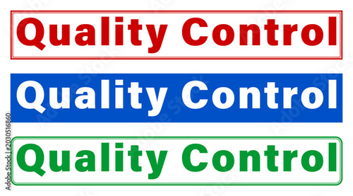 Three colorful quality control signs with different colored borders