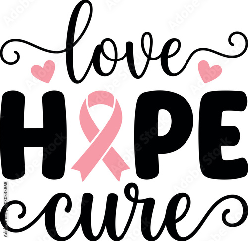 Love Hope Cure Slogan Flat Vector Typography Design for Breast Cancer Day, Retro Groovy Lettering Quote with Pink Ribbon Accents for Charity T-Shirt Print
