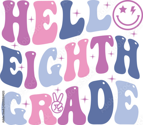 Schilderij op canvas Hello Eighth Grade Retro Typography